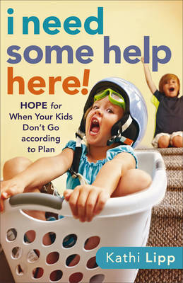 Book cover for I Need Some Help Here!