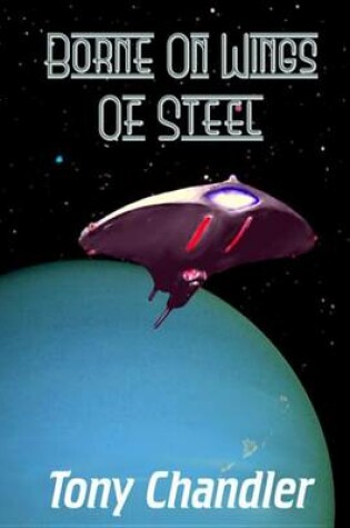 Cover of Borne on Wings of Steel