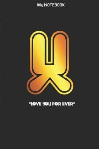 Cover of Love you forever letter ' X ' Notebook