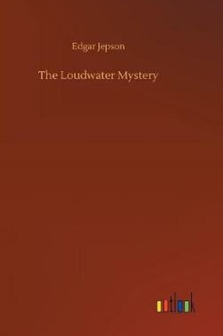 Cover of The Loudwater Mystery