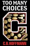 Book cover for Too Many Choices 2