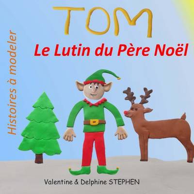 Book cover for Tom le Lutin du Pere Noel