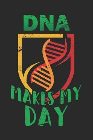 Cover of DNA Makes My Day