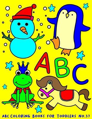 Book cover for ABC Coloring Books for Toddlers No.37