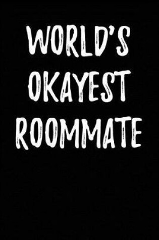 Cover of World's Okayest Roommate