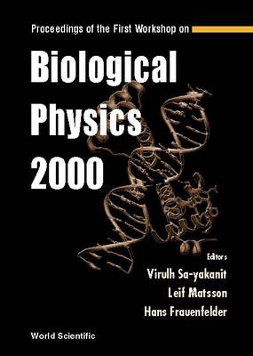 Book cover for Proceedings of the First Workshop on Biological Physics 2000