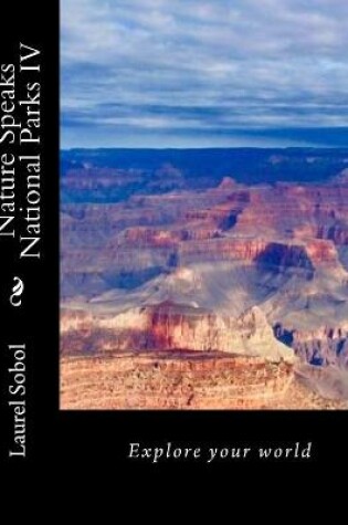 Cover of Nature Speaks National Parks IV