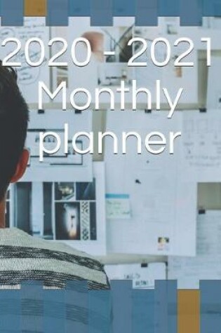 Cover of 2020 - 2021 Monthly planner