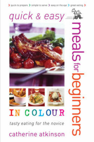 Cover of Quick and Easy Meals for Beginners