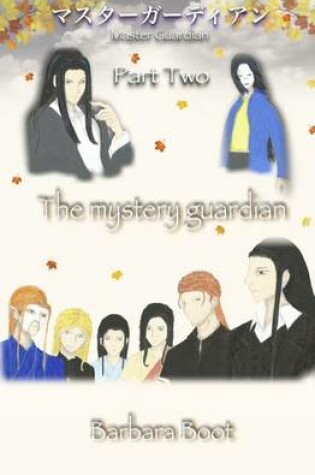 Cover of Master Guardian Part Two the Mystery Guardian