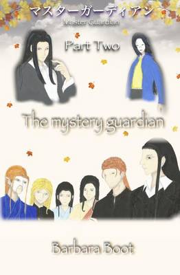 Book cover for Master Guardian Part Two the Mystery Guardian