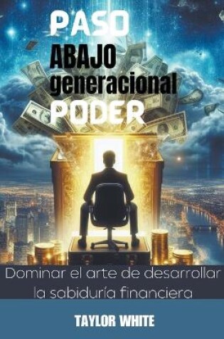 Cover of PASO ABAJO generacional PODER