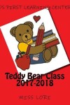 Book cover for Teddy Bear Class 2017-2018