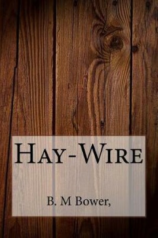 Cover of Hay-Wire