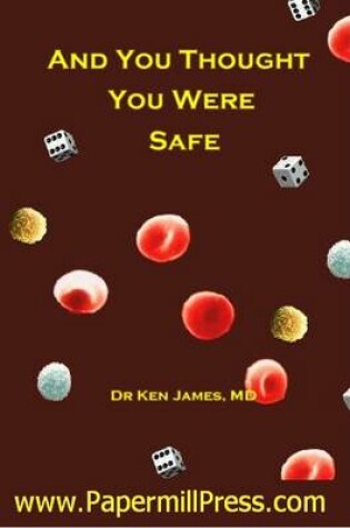 Cover of And You Thought You Were Safe