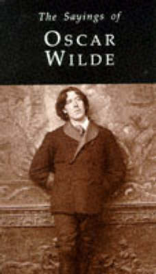 Book cover for The Sayings of Oscar Wilde