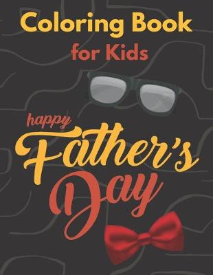 Book cover for Happy Father's Day Coloring Book for Kids