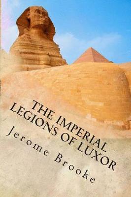 Book cover for The Imperial Legions of Luxor