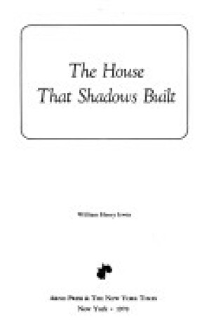 Cover of House That Shadows Built