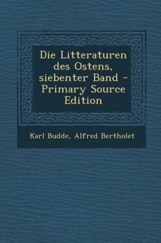 Cover of Die Litteraturen Des Ostens, Siebenter Band - Primary Source Edition