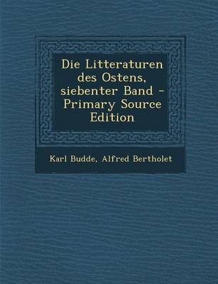 Book cover for Die Litteraturen Des Ostens, Siebenter Band - Primary Source Edition