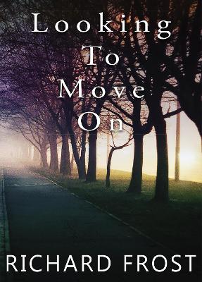 Book cover for Looking To Move On