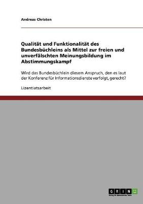 Book cover for Qualitat und Funktionalitat des Bundesbuchleins als Mittel zur freien und unverfalschten Meinungsbildung im Abstimmungskampf