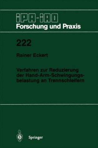 Cover of Verfahren zur Reduzierung der Hand-Arm-Schwingungsbelastung an Trennschleifern