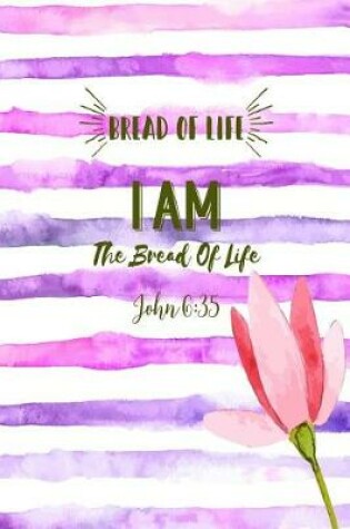 Cover of I Am the Bread of Life