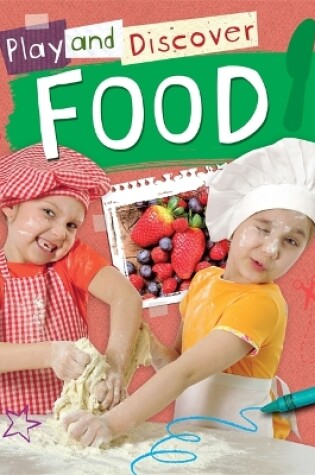 Cover of Play and Discover: Food