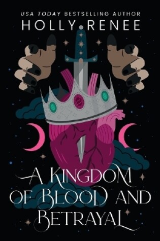 Cover of A Kingdom of Blood and Betrayal