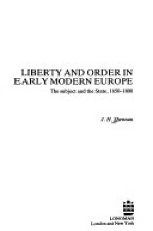 Cover of Liberty and Order in Early Modern Europe