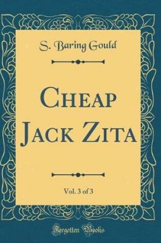 Cover of Cheap Jack Zita, Vol. 3 of 3 (Classic Reprint)