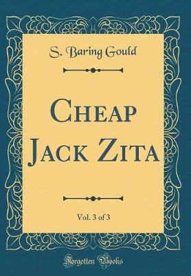 Book cover for Cheap Jack Zita, Vol. 3 of 3 (Classic Reprint)