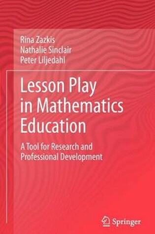 Cover of Lesson Play in Mathematics Education: : A Tool for Research and Professional Development