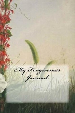 Cover of My Forgiveness Journal