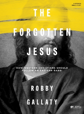 Book cover for Forgotten Jesus Bible Study Book, The