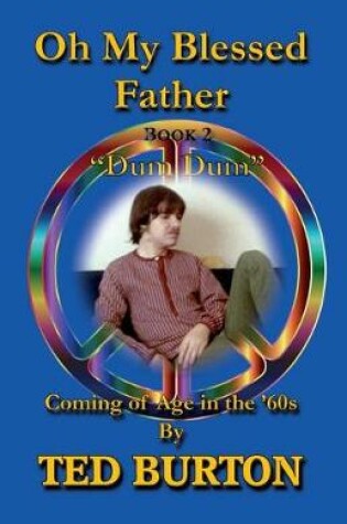 Cover of Oh My Blessed Father - Book 2 "Dum Dum"