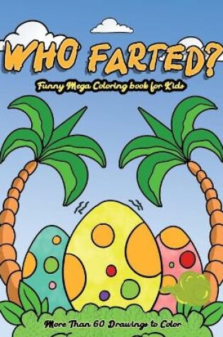 Cover of Who farted ?