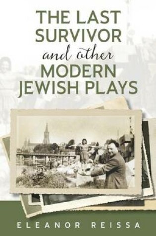 Cover of The Last Survivor and Other Modern Jewish Plays