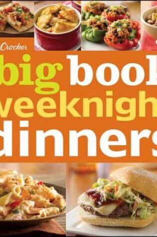 Cover of Betty Crocker The Big Book Of Weeknight Dinners