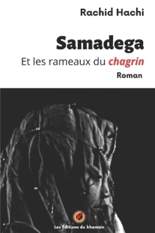 Cover of Samadega et les rameaux du chagrin