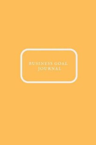 Cover of Business Goal Journal