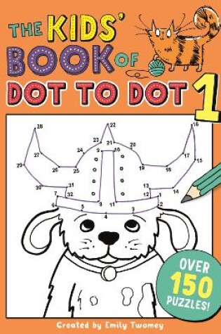 Cover of The Kids' Book of Dot to Dot 1