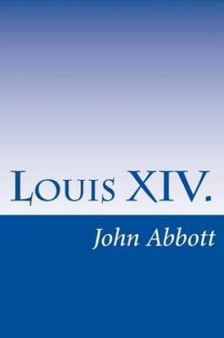 Cover of Louis XIV.