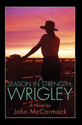 Book cover for A Season in Strength Wrigley
