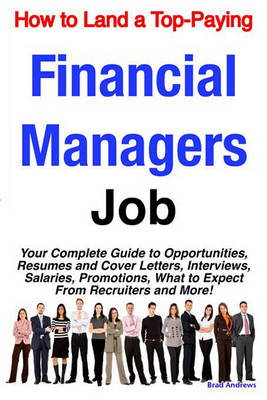 Book cover for How to Land a Top-Paying Financial Managers Job