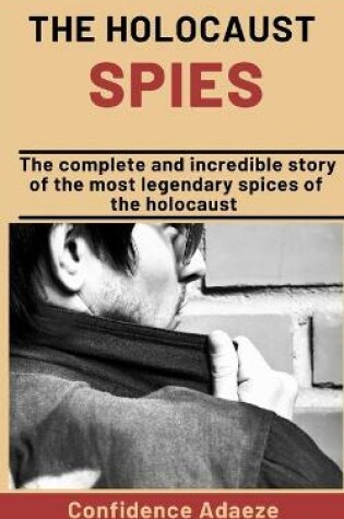 Cover of The Holocaust Spies