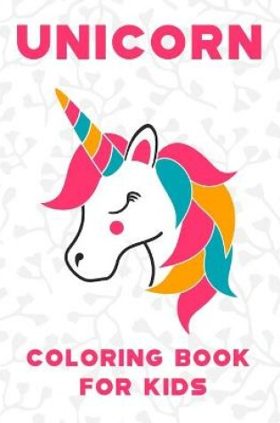 Cover of Unicorn Coloring Book for Kids