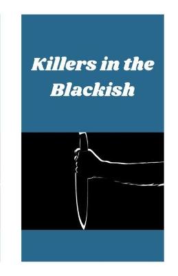 Book cover for Killers in the Blackish